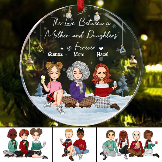 Family - The Love Between A Mother And Daughter Is Forever - Personalized Acrylic Circle Ornament (NV) - Makezbright Gifts