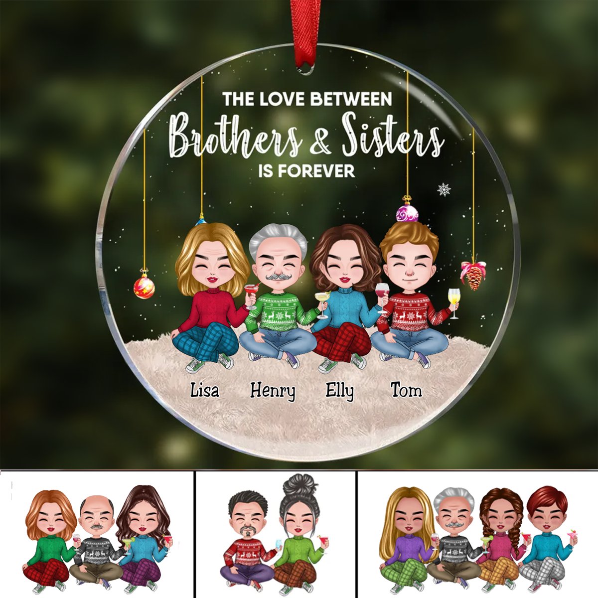 Family - The Love Between Brothers And Sisters Is Forever - Personalized Circle Ornament (II) - Makezbright Gifts