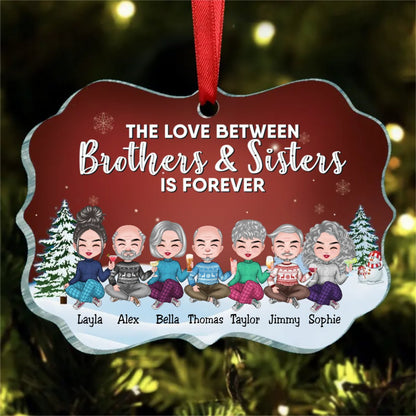 Family - The Love Between Brothers & Sisters Is Forever - Personalized Christmas Ornament (TT) - Makezbright Gifts