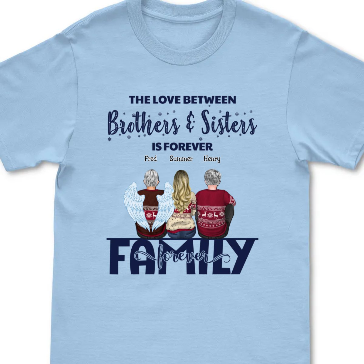 Family - The Love Between Brothers & Sisters Is Forever - Personalized T - shirt - Makezbright Gifts