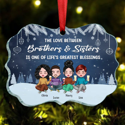 Family - The Love Between Brothers & Sisters Is One Of Life's Greatest Blessings - Personalized Ornament (TC) - Makezbright Gifts