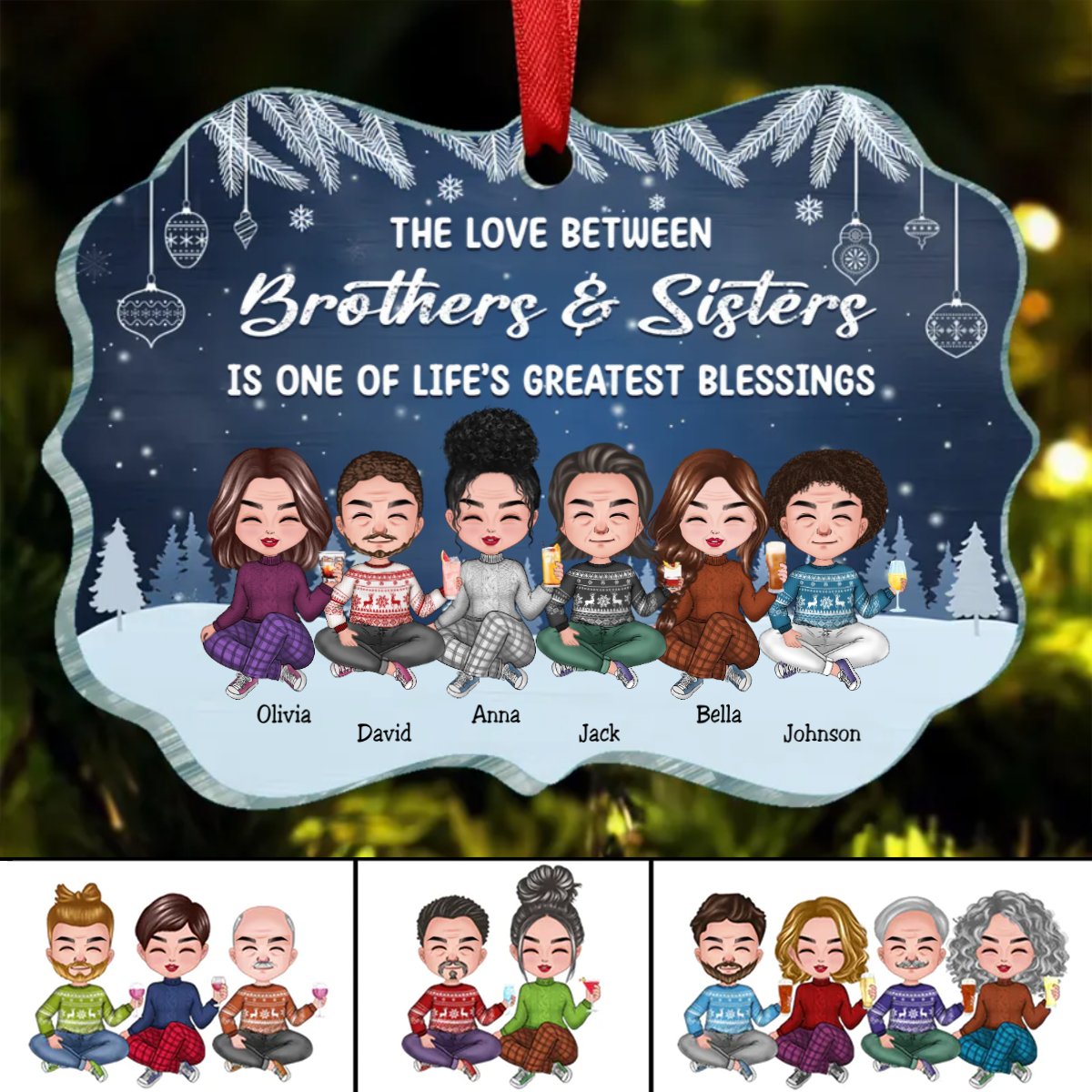 Family - The Love Between Brothers & Sisters Is One Of Life's Greatest Blessings - Personalized Ornament (TC) - Makezbright Gifts