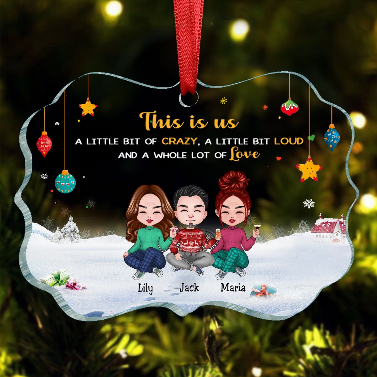 Family - This is Us, A Little Bit Of Crazy, A Little Bit Loud, And A Whole Lot Of Love - Personalized Acrylic Ornament - Makezbright Gifts