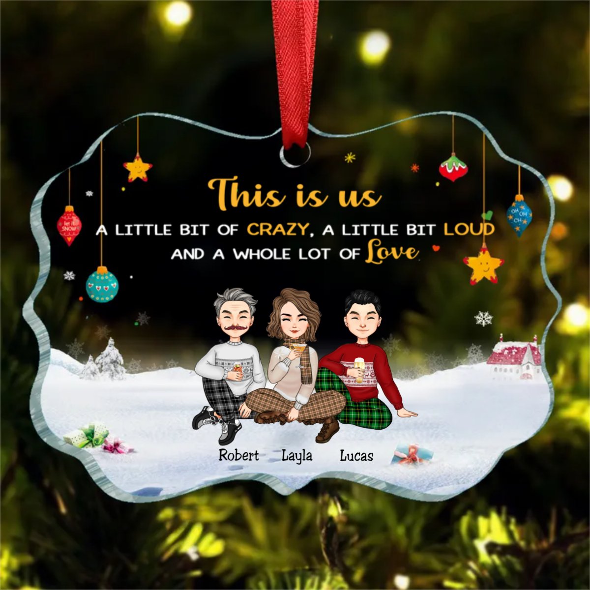 Family - This is Us, A Little Bit Of Crazy, A Little Bit Loud, And A Whole Lot Of Love - Personalized Acrylic Ornament - Makezbright Gifts