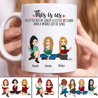 Family - This Is Us A Little Bit Of Crazy And A Whole Lot Of Love - Personalized Mug - Makezbright Gifts