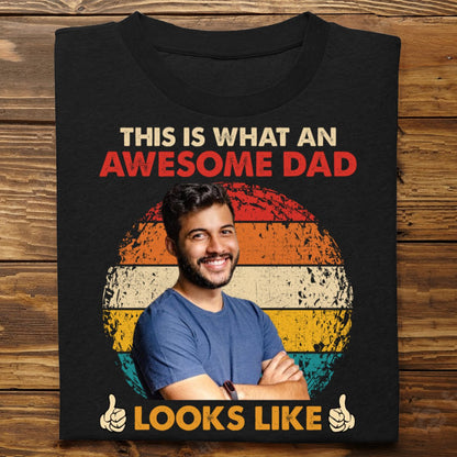 Family - This Is What An Awesome Dad Looks Likes - Personalized T - shirt - Makezbright Gifts