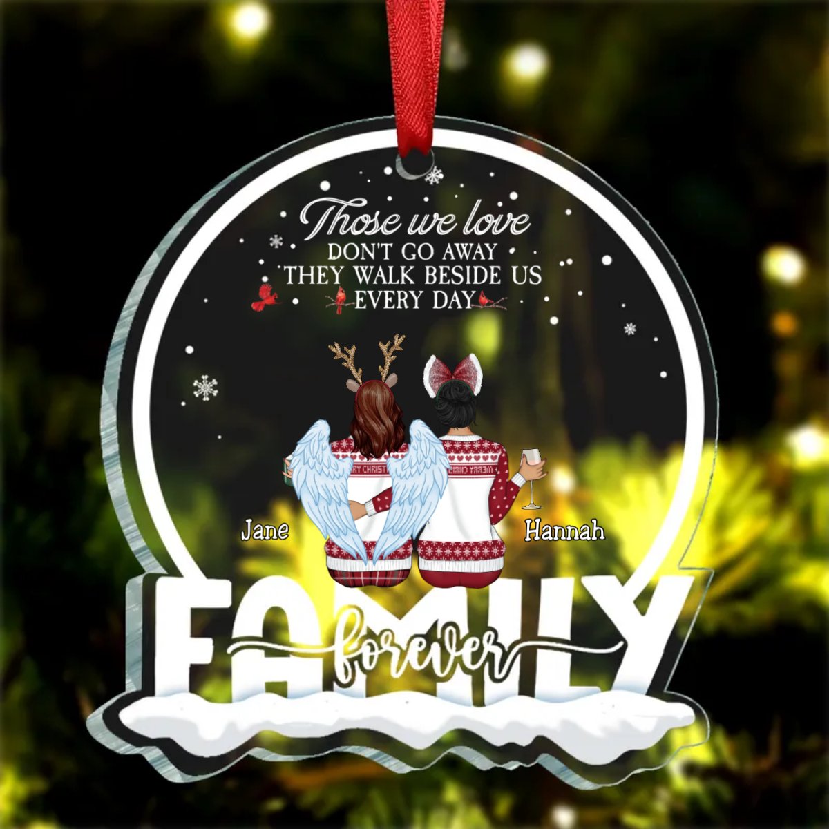 Family - Those We Love Don't Go Away, They Walk Beside Us Everyday - Personalized Acrylic Ornament (AA) - Makezbright Gifts