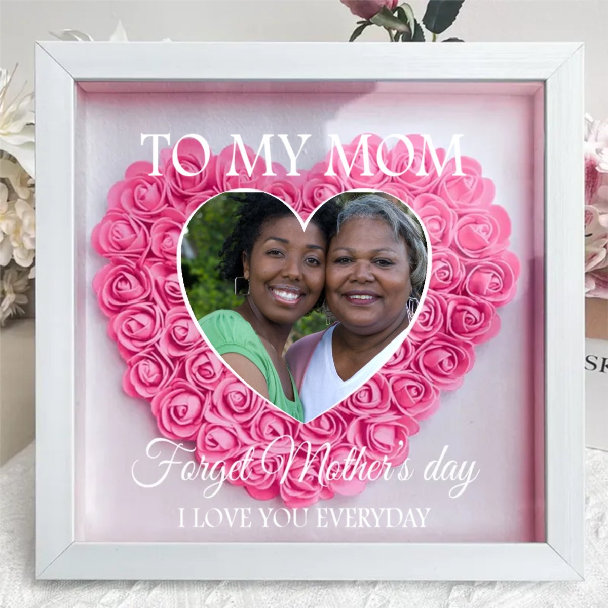 Family - To My Mom I Love You Every Day - Personalized Flower Shadow Box - Makezbright Gifts