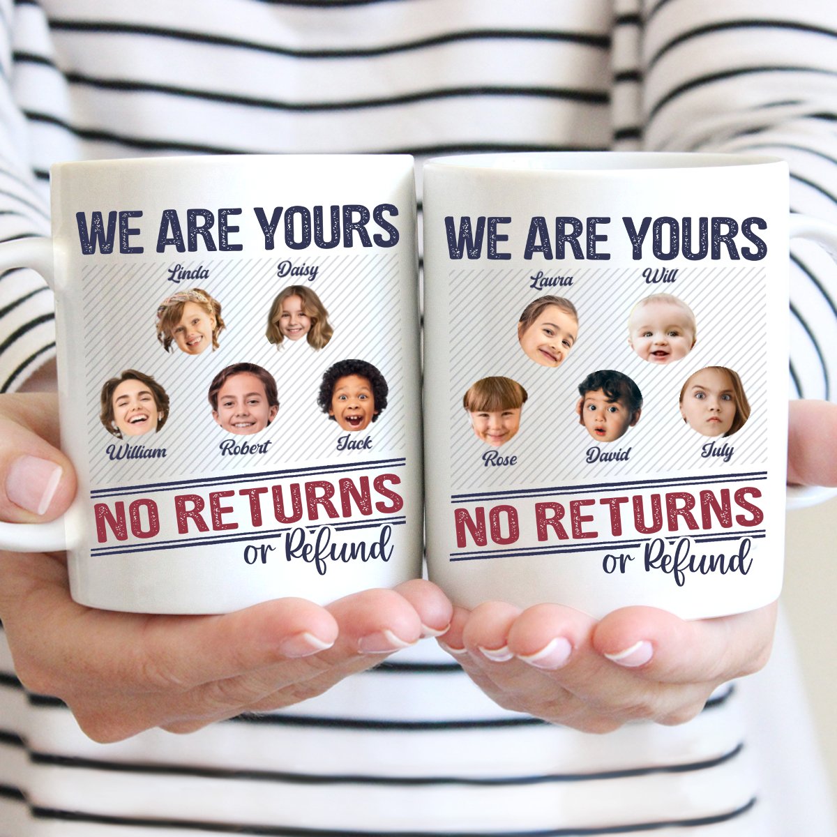 Family - We Are Yours No Returns Or Refunds - Personalized Mug (QH) - Makezbright Gifts