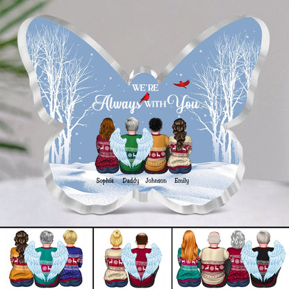 Family - We're Always With You - Personalized Butterfly Acrylic Plaque - Makezbright Gifts