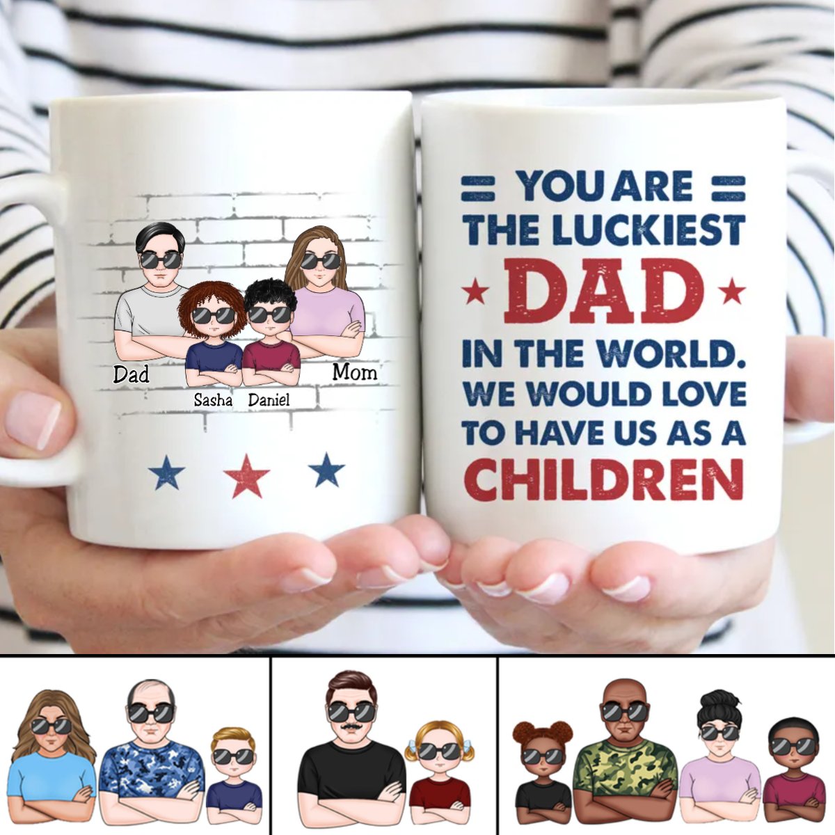 Family - You Are The Luckiest Dad - Personalized Mug - Makezbright Gifts