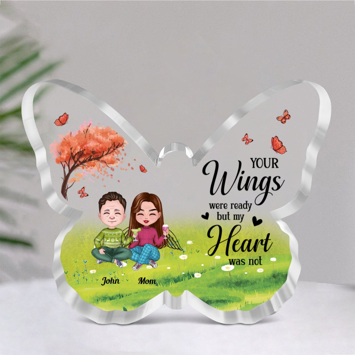 Family - Your Wings Were Ready But My Heart Was Not - Personalized Butterfly Plaque (NM) - Makezbright Gifts