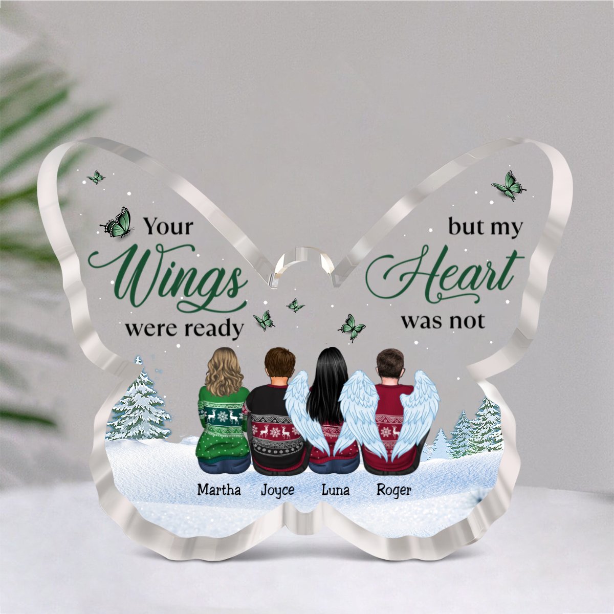 Family - Your Wings Were Ready But My Heart Were Not - Personalized Acrylic Plaque (NM) - Makezbright Gifts