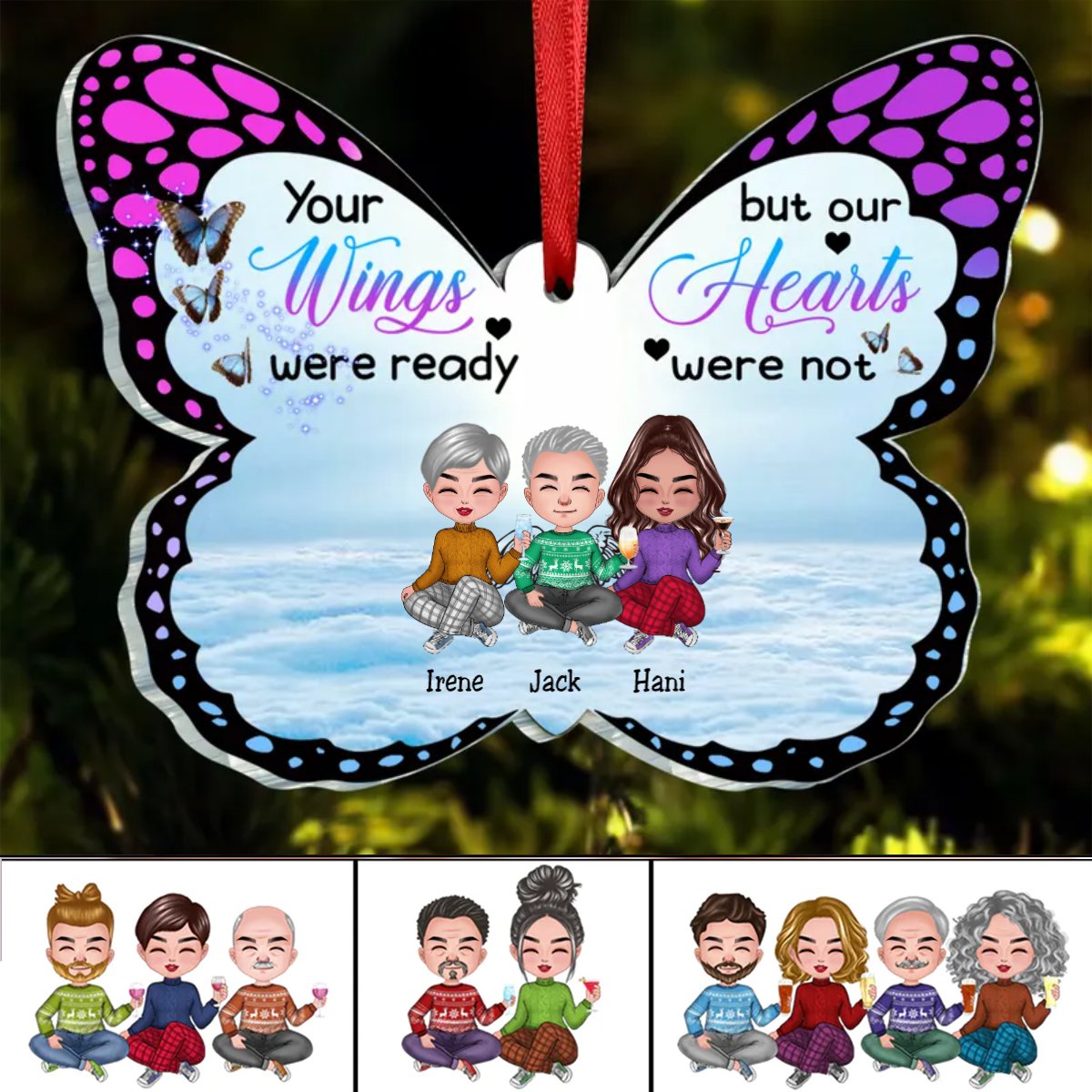 Family - Your Wings Were Ready But Our Hearts Were Not - Personalized Acrylic Ornament (AA) - Makezbright Gifts