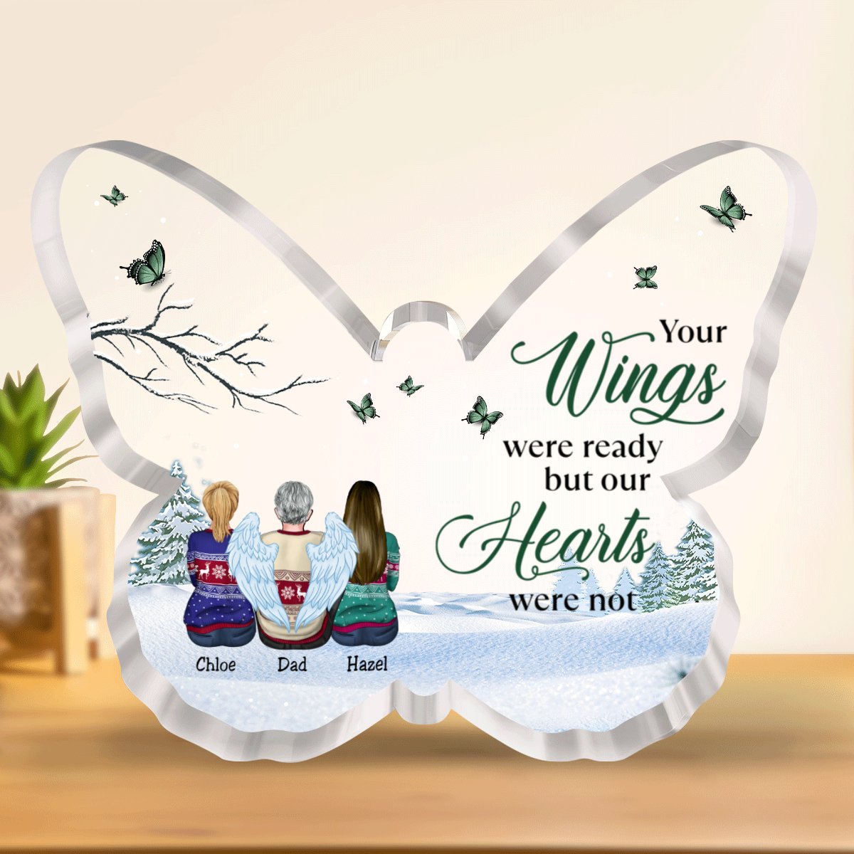 Family - Your Wings Were Ready But Our Hearts Were Not - Personalized Acrylic Plaque (NM) - Makezbright Gifts