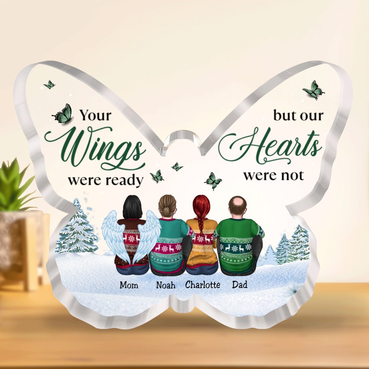 Family - Your Wings Were Ready But Our Hearts Were Not - Personalized Acrylic Plaque (NM) - Makezbright Gifts