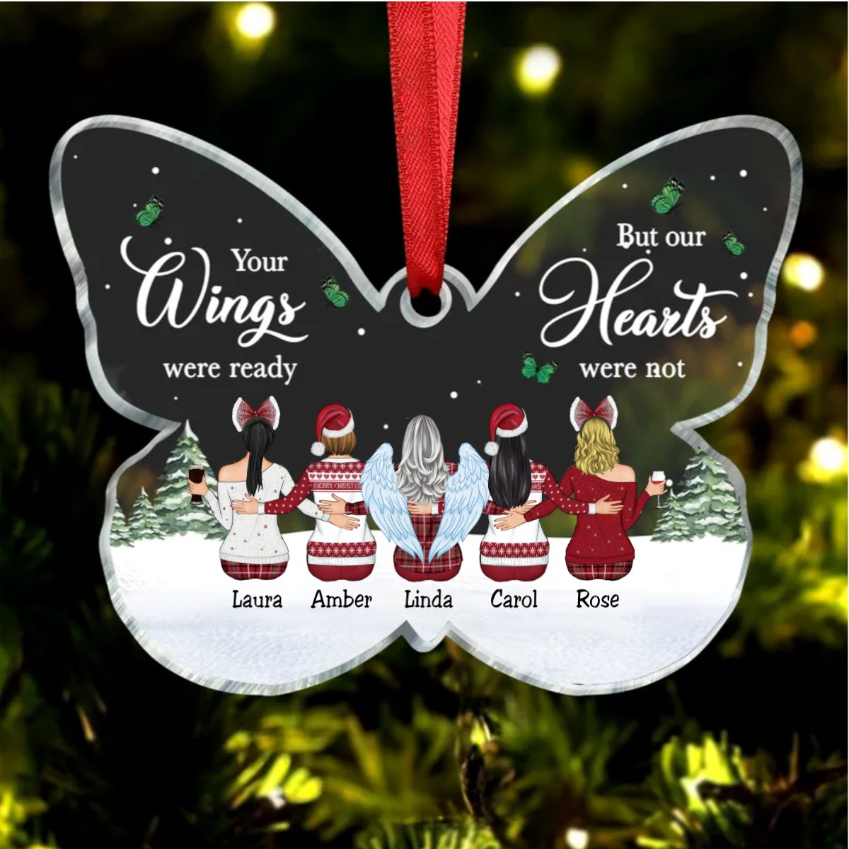 Family - Your Wings Were Ready But Our Hearts Were Not - Personalized Butterfly Ornament (QH) - Makezbright Gifts