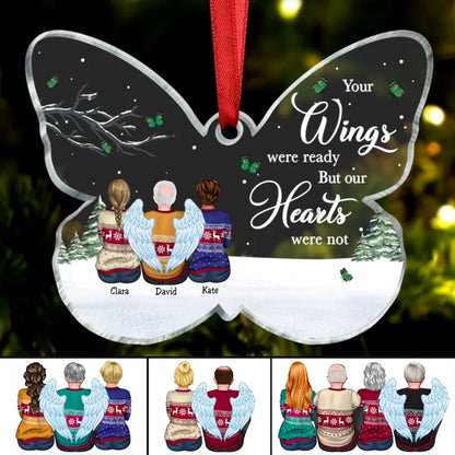 Family - Your Wings Were Ready But Our Hearts Were Not - Personalized Butterfly - shaped Acrylic Ornament - Makezbright Gifts