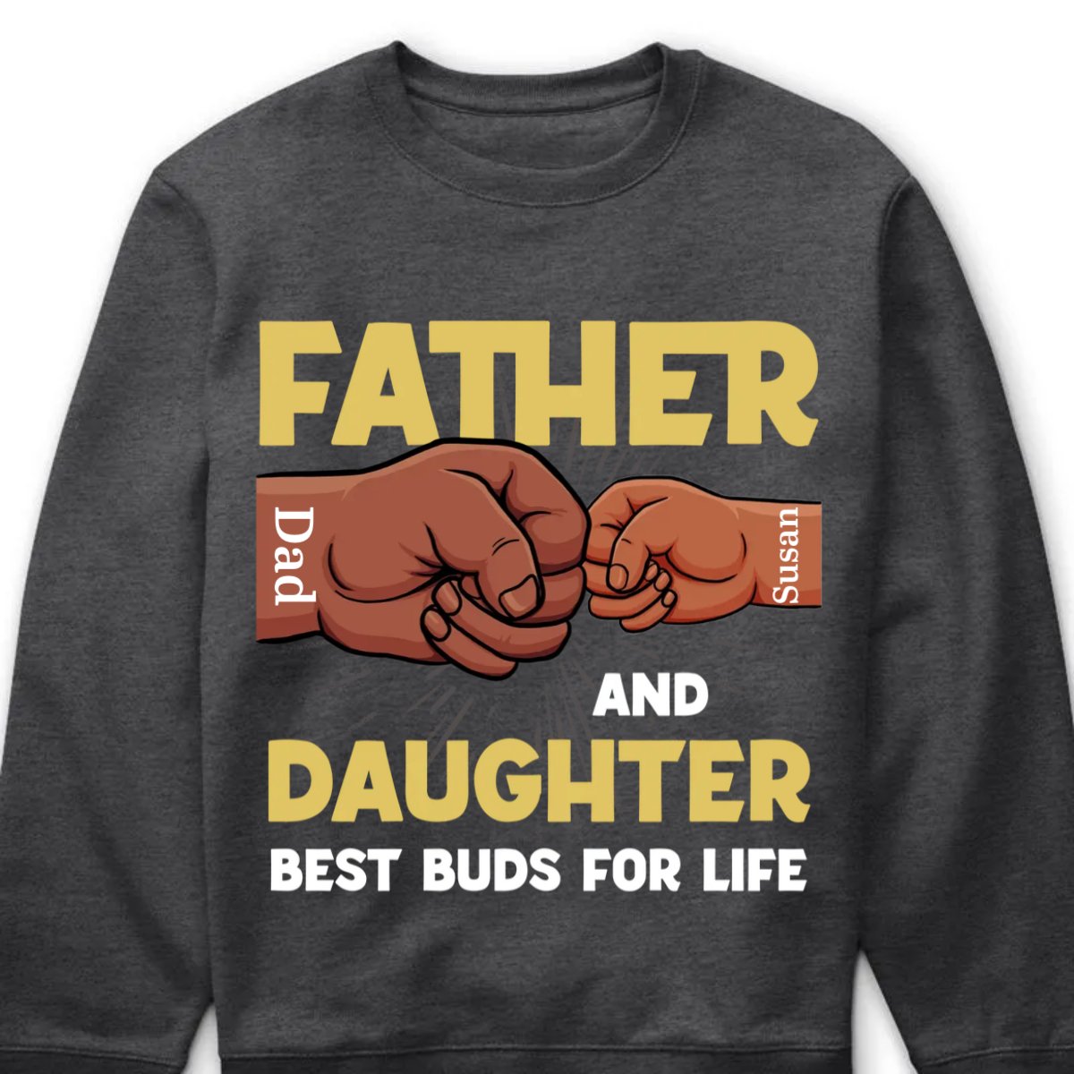 Father And Daughter Best Buds For Life - Personalized Unisex T - shirt, Hoodie, Sweatshirt - Makezbright Gifts