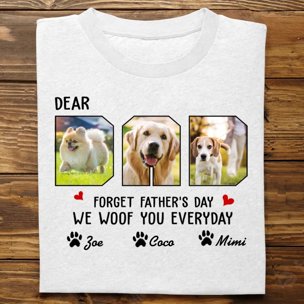 Discover Father - Custom Photo Forget Father‘s Day We Woof You Everyday - Personalized Unisex T-Shirt