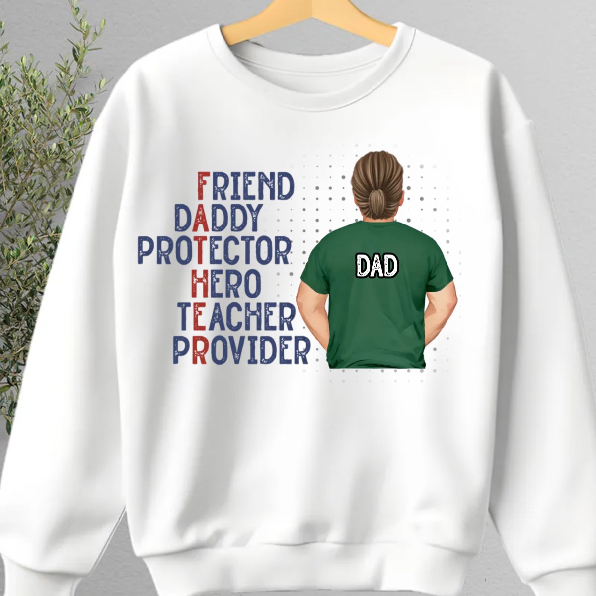 Father - Friend Daddy Protector Hero Teacher Provider - Personalized Unisex T - shirt, Hoodie, Sweatshirt - Makezbright Gifts