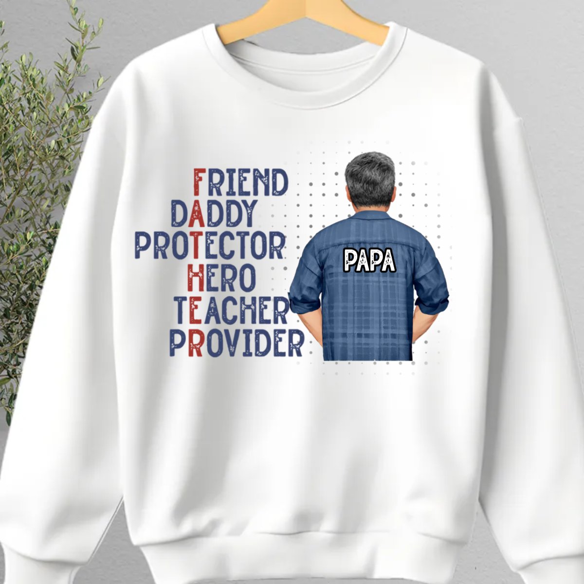 Father - Friend Daddy Protector Hero Teacher Provider - Personalized Unisex T - shirt, Hoodie, Sweatshirt - Makezbright Gifts