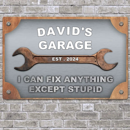 Father - Garage I Can Fix Anything Except Stupid - Personalized Metal Sign (HJ) - Makezbright Gifts