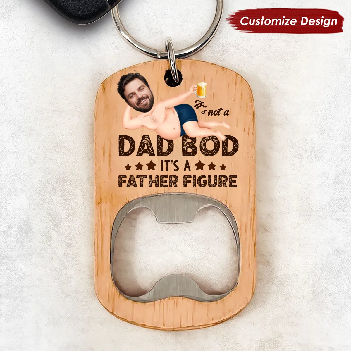 Father - It's Not A Dad Bod - Personalized Bottle Opener Photo Keychain - Makezbright Gifts