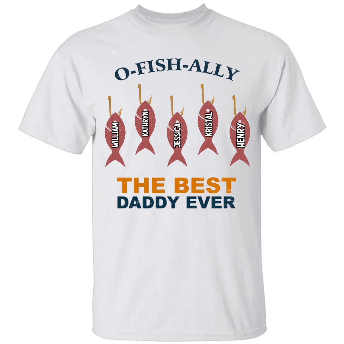 Father - O - Fish - Ally Best Dad Ever - Personalized Unisex T - shirt, Sweater, Hoodie - Makezbright Gifts