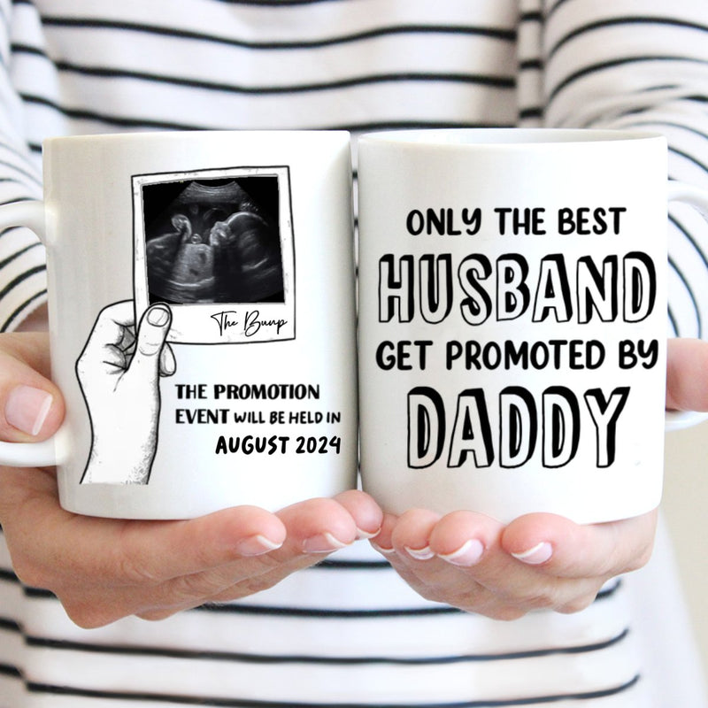 Father - Only The Best Husband Get Promoted By Daddy - Personalized Mug (QH) - Makezbright Gifts