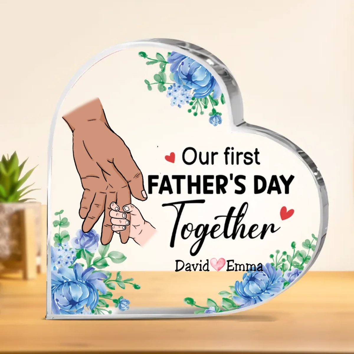 Father - Our Firts Father's Day Together - Personalized Acrylic Plaque - Makezbright Gifts