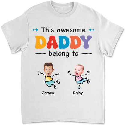 Father - This Awesome Daddy Belongs To - Personalized Unisex T - shirt - Makezbright Gifts