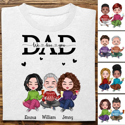 Father's Day - Dad We Love You - Personalized T - Shirt - Makezbright Gifts