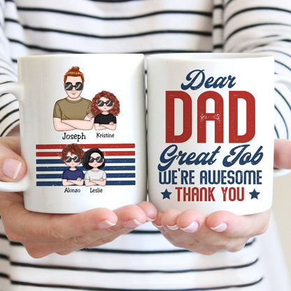 Father's Day - Dear Dad Great Job We're Awesome - Personalized Mug (TT) - Makezbright Gifts