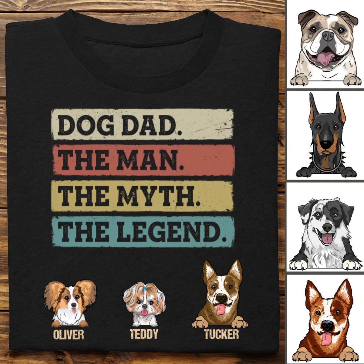 Father's Day - Dog Dad Man Myth Legend - Personalized T - shirt - Makezbright Gifts