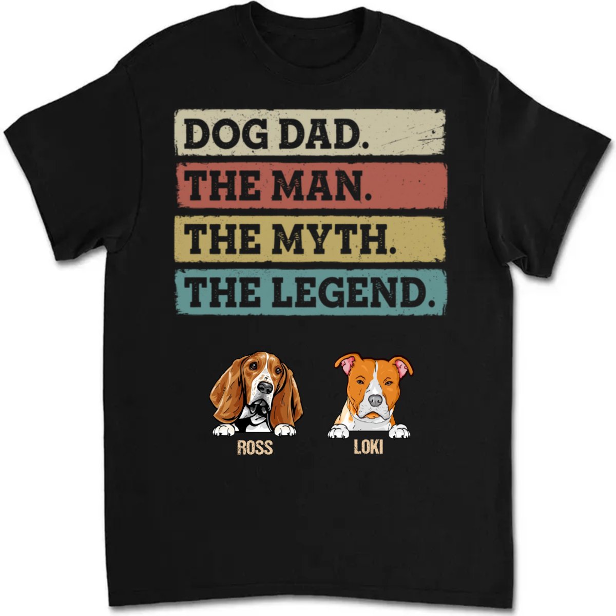 Father's Day - Dog Dad Man Myth Legend - Personalized T - shirt - Makezbright Gifts