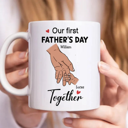 Father's Day - Father And Baby - Our First Father's Day Together - Personalized Mug (NN) - Makezbright Gifts