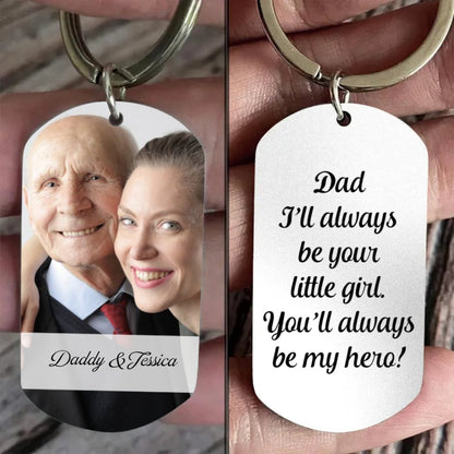 Father's Day - I'll Always Be Your Little Girl Hero - Personalized Stainless Keychain (TL) - Makezbright Gifts