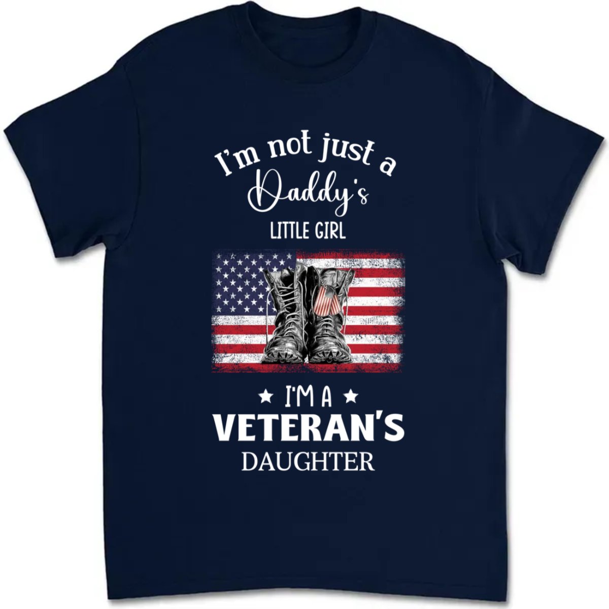 Father's Day - I'm A Veteran's Daughter - Personalized T - Shirt - Makezbright Gifts