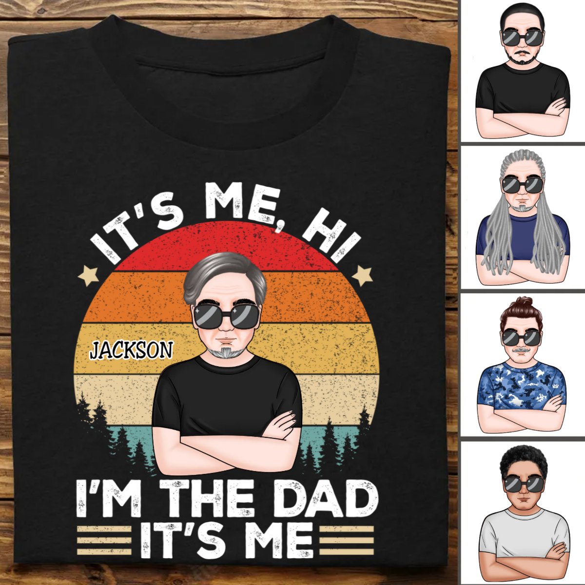 Father's Day - It's Me Hi I'm The Dad - Personalized T - Shirt (TT) - Makezbright Gifts