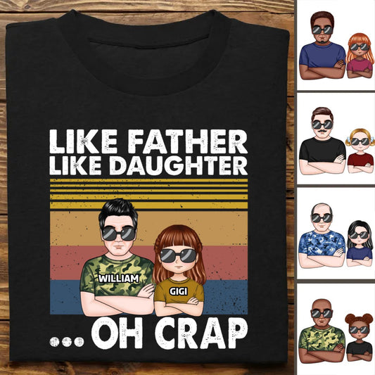 Father's Day - Like Father Like Daughter - Personalized Unisex T - shirt - Makezbright Gifts