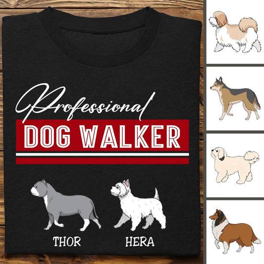 Father's Day - Professional Dog Walker - Personalized T - Shirt - Makezbright Gifts