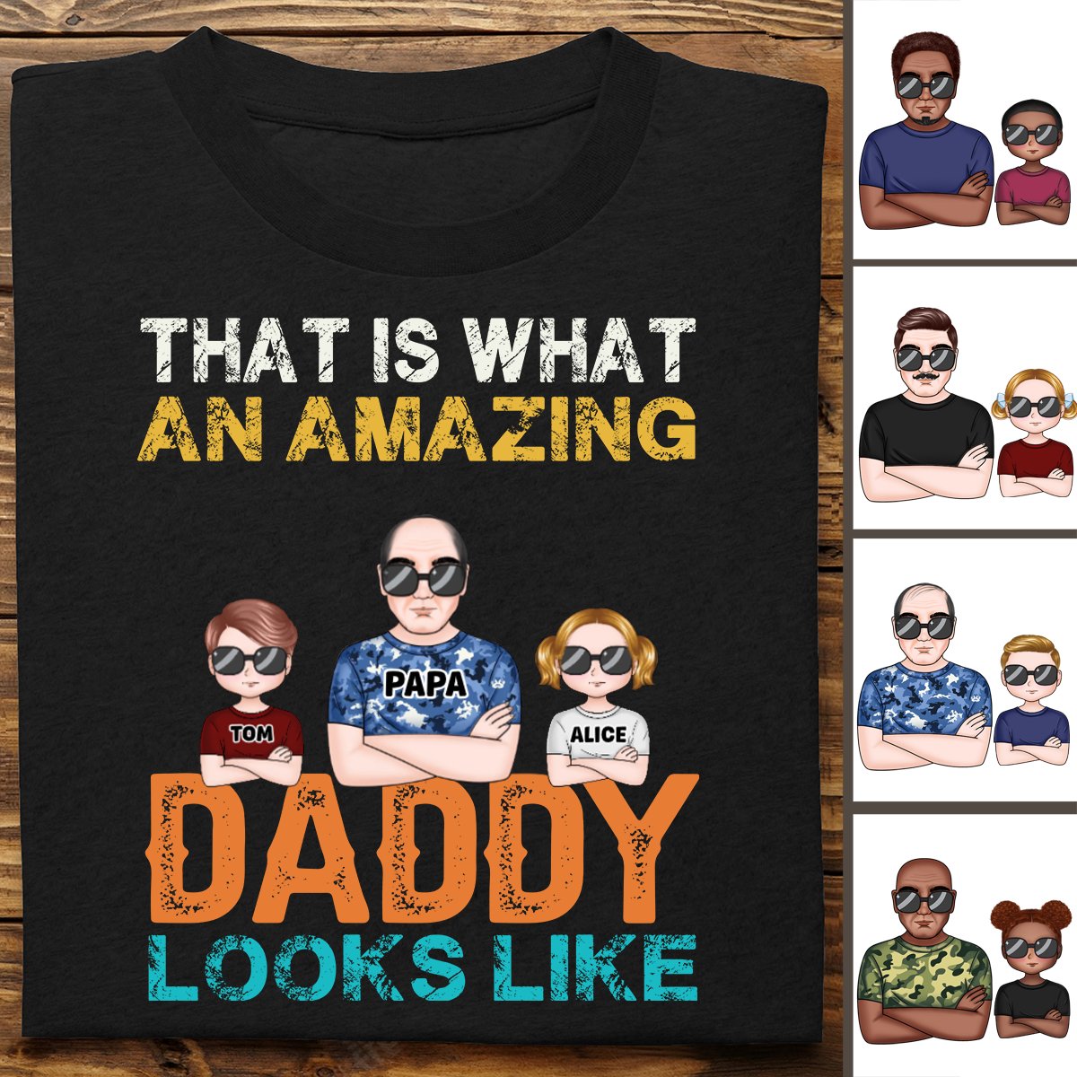 Father's Day - That Is What An Amazing Daddy Looks Like - Personalized T - shirt - Makezbright Gifts