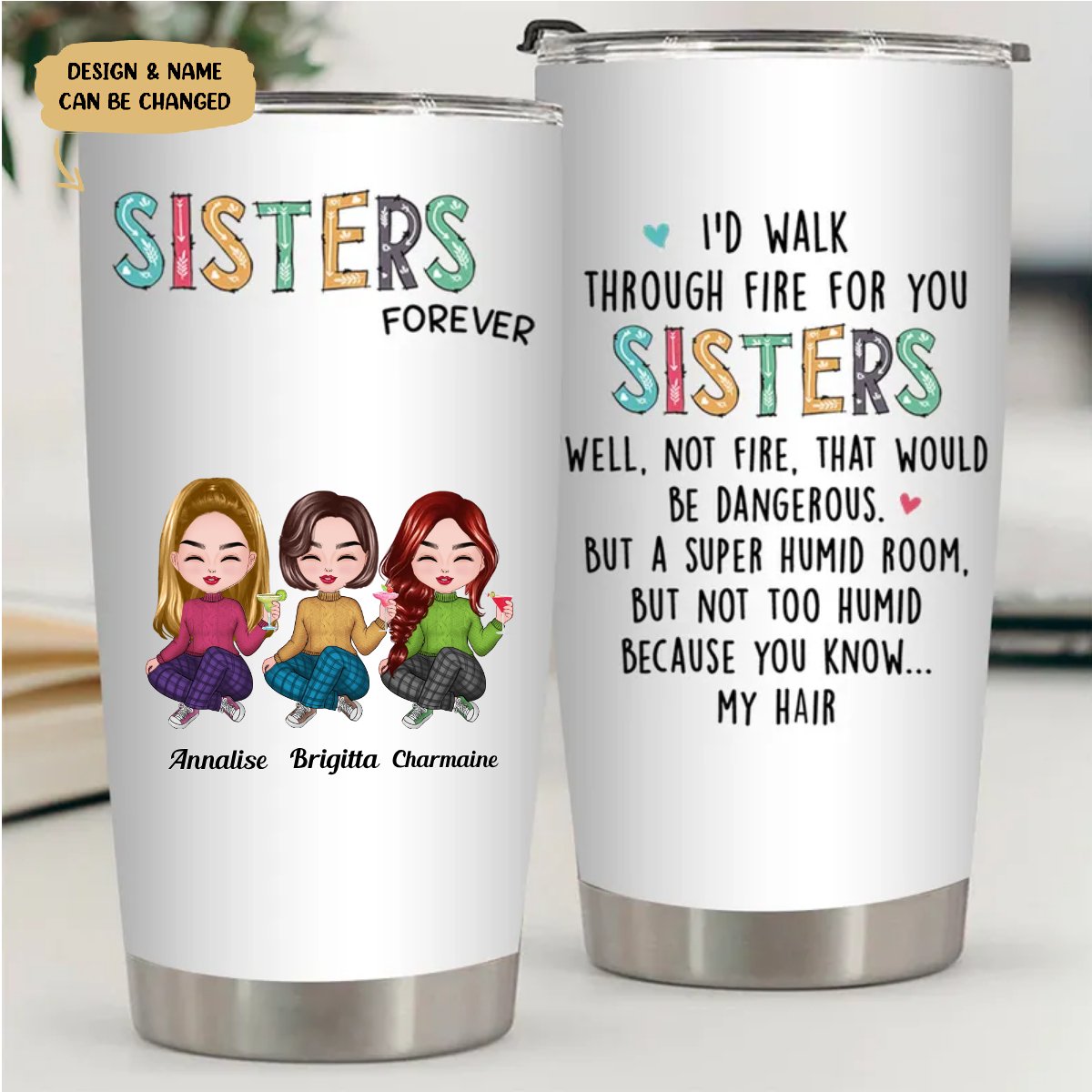 Fireproof Sisters 20oz Custom Tumbler - Keeps Drinks Hot or Cold - Makezbright Gifts