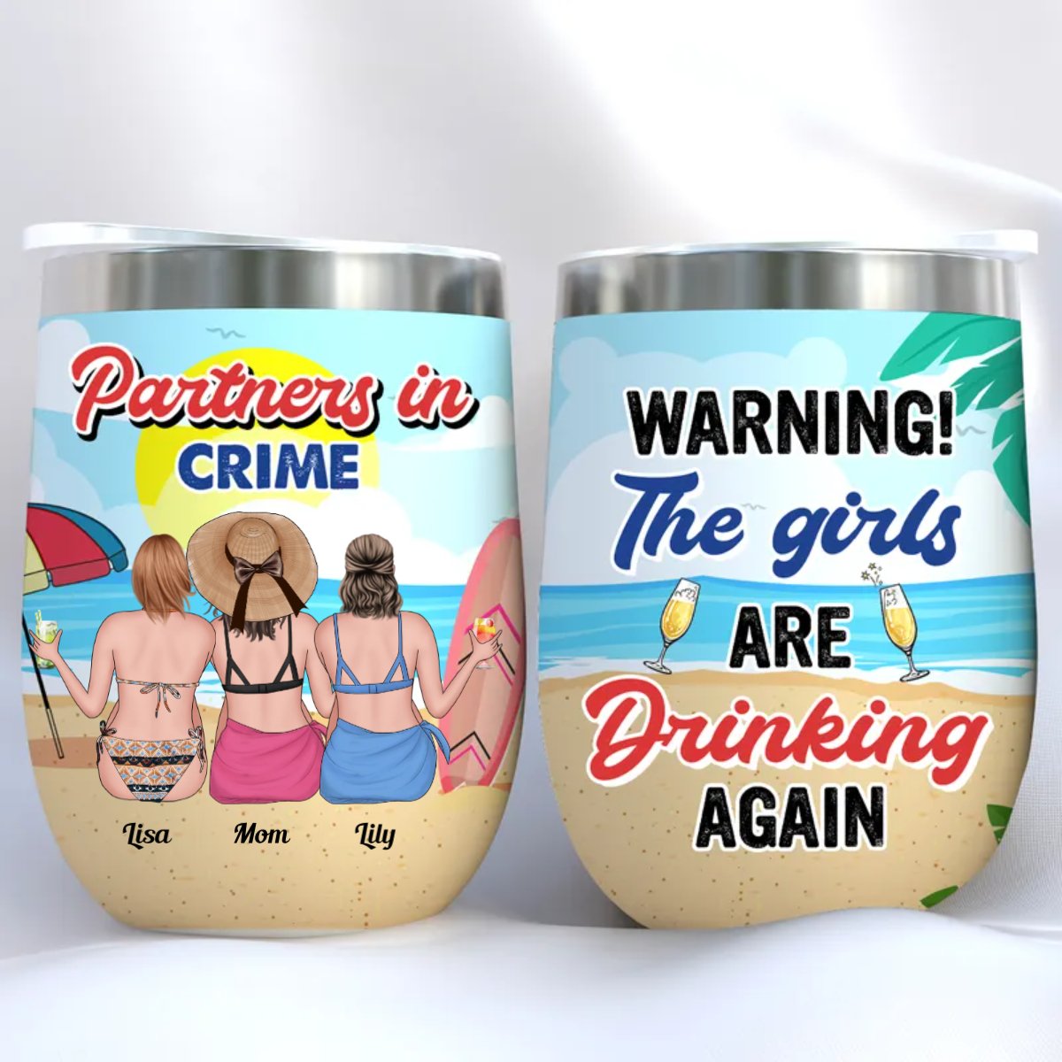 Friend - Warning The Girls Are Drinking Again - Personalized Wine Tumbler - Makezbright Gifts