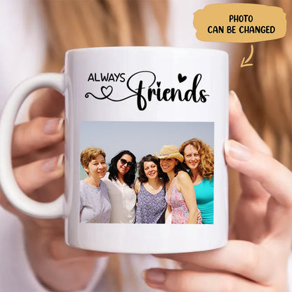 Friends - Always Friends - Personalized Mug - Makezbright Gifts