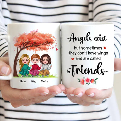 Friends - Angels Exist But Sometimes They Don't Have Wings And Are Called Friends (ver 1) - Personalized Mug - Makezbright Gifts