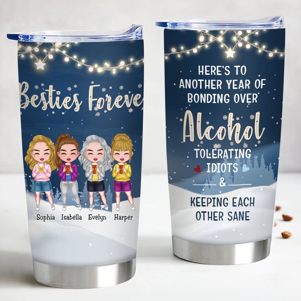 Friends - Here's To Another Year Of Bonding Over Alcohol - Personalized Tumbler - Christmas, New Year Gift For Besties, Soul Sisters - Makezbright Gifts