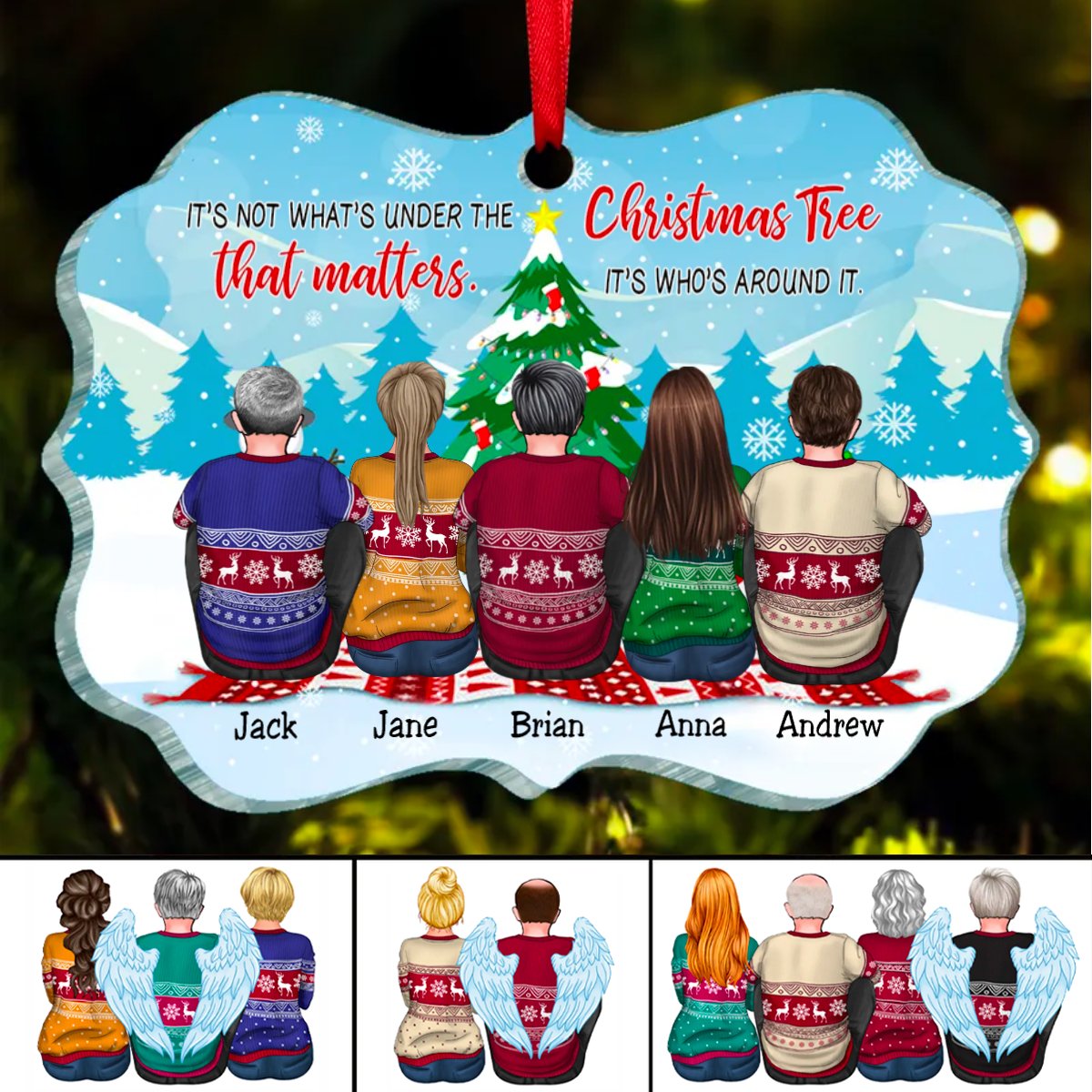 Friends - It’s Not What’s Under The Christmas Tree That Matters, It’s Who’s Around It - Personalized Ornament - Makezbright Gifts