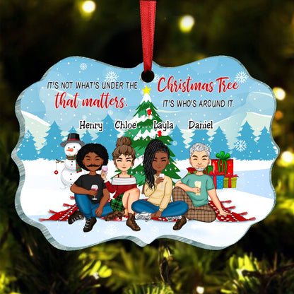 Friends - It’s Not What’s Under The Christmas Tree That Matters, It’s Who’s Around It - Personalized Ornament - Makezbright Gifts